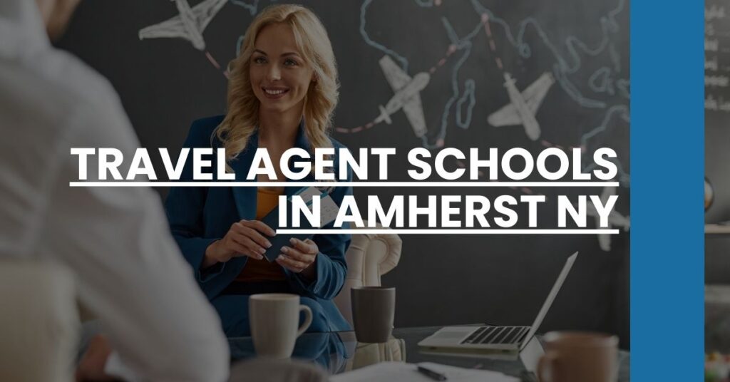 Travel Agent Schools in Amherst NY Feature Image