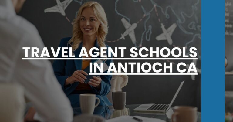 Travel Agent Schools in Antioch CA Feature Image