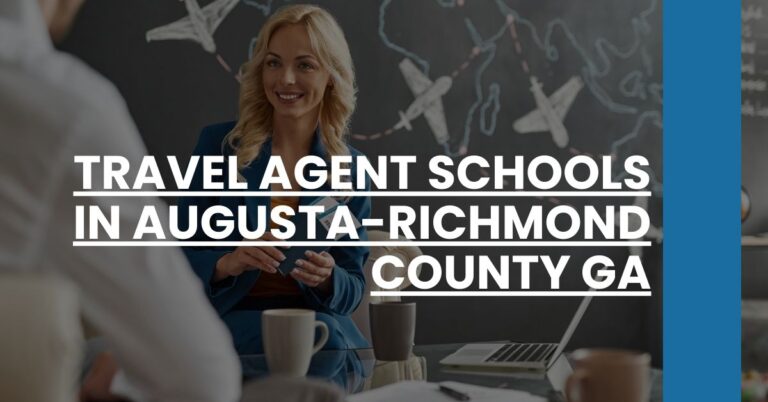 Travel Agent Schools in Augusta-Richmond County GA Feature Image