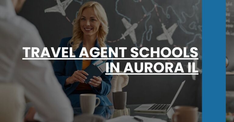 Travel Agent Schools in Aurora IL Feature Image