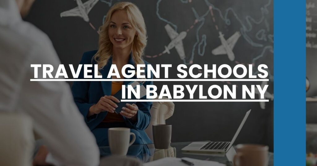 Travel Agent Schools in Babylon NY Feature Image