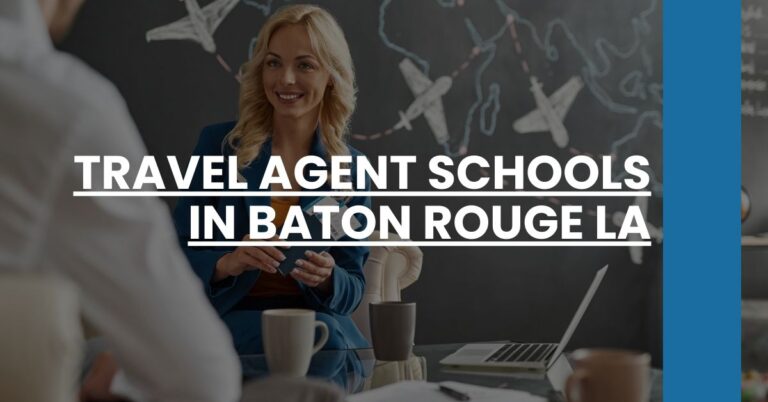 Travel Agent Schools in Baton Rouge LA Feature Image