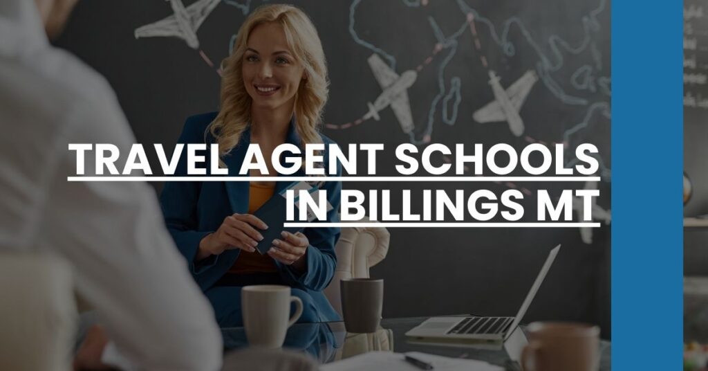 Travel Agent Schools in Billings MT Feature Image