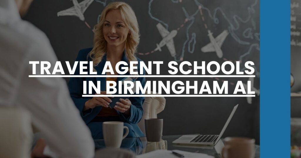 Travel Agent Schools in Birmingham AL Feature Image