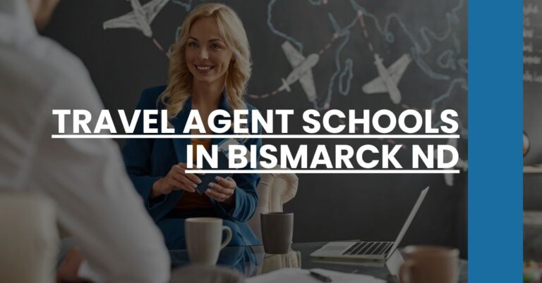 Travel Agent Schools in Bismarck ND Feature Image