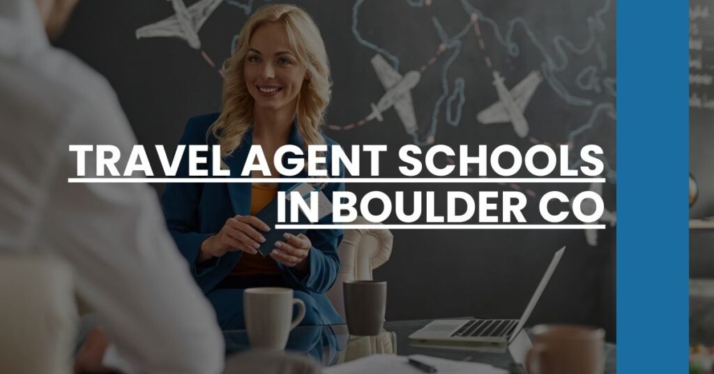 Travel Agent Schools in Boulder CO Feature Image