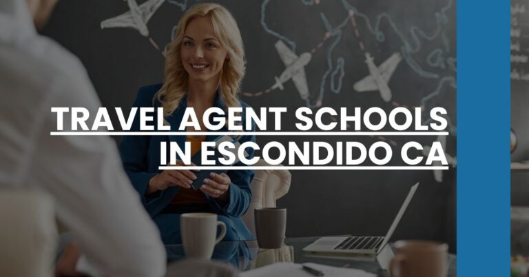 Travel Agent Schools in Escondido CA Feature Image