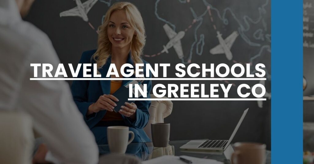 Travel Agent Schools in Greeley CO Feature Image