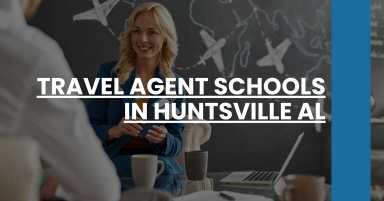 Travel Agent Schools in Huntsville AL Feature Image