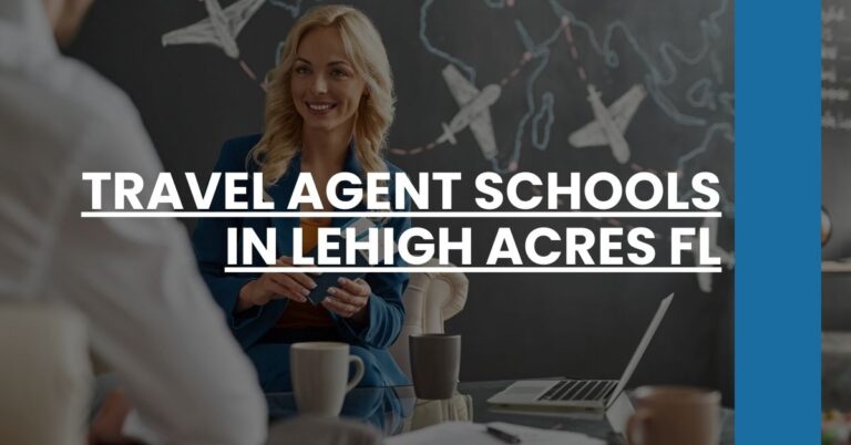 Travel Agent Schools in Lehigh Acres FL Feature Image