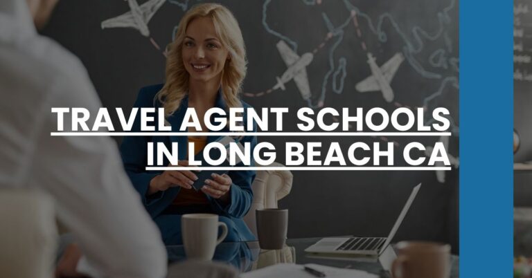 Travel Agent Schools in Long Beach CA Feature Image