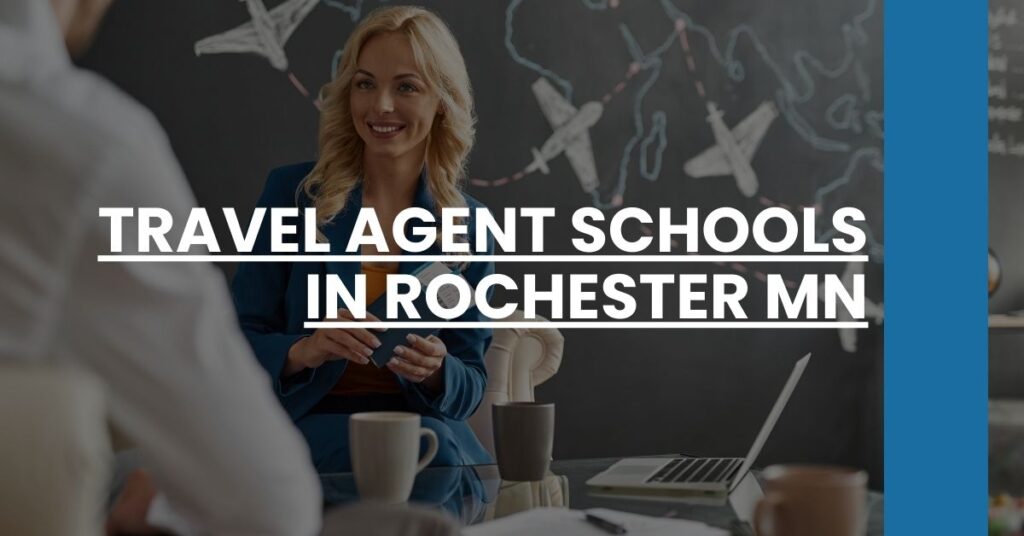 Travel Agent Schools in Rochester MN Feature Image