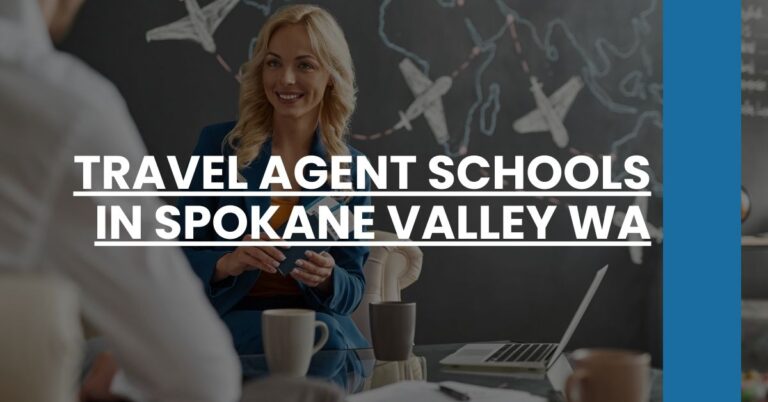 Travel Agent Schools in Spokane Valley WA Feature Image