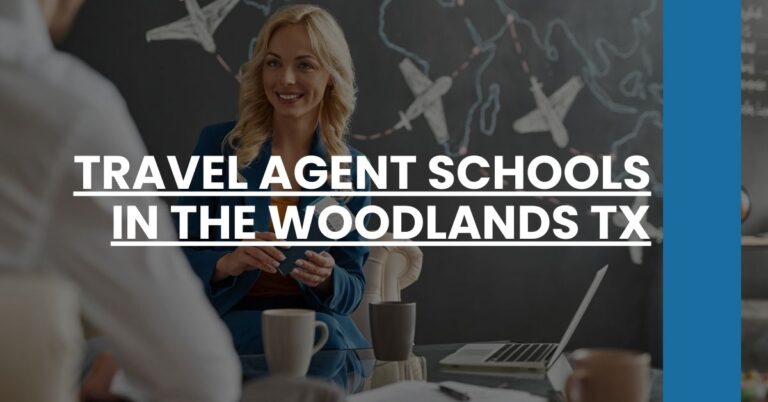 Travel Agent Schools in The Woodlands TX Feature Image