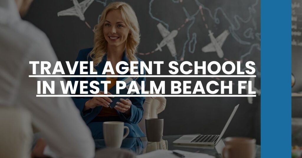 Travel Agent Schools in West Palm Beach FL Feature Image