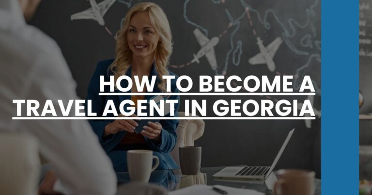 How to Become a Travel Agent in Georgia Feature Image