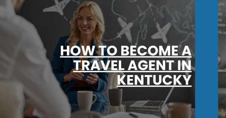 How to Become a Travel Agent in Kentucky Feature Image