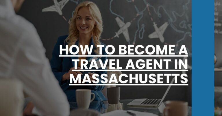 How to Become a Travel Agent in Massachusetts Feature Image