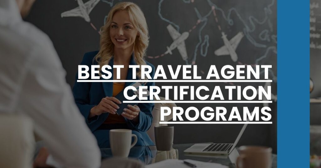 Best Travel Agent Certification Programs Feature Image