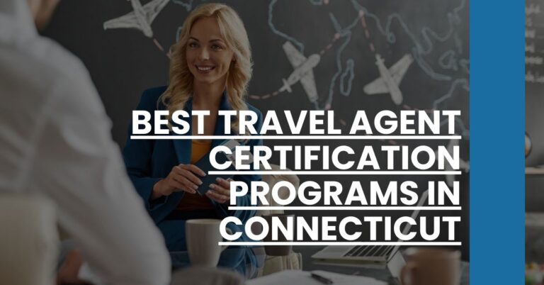 Best Travel Agent Certification Programs In Connecticut Feature Image