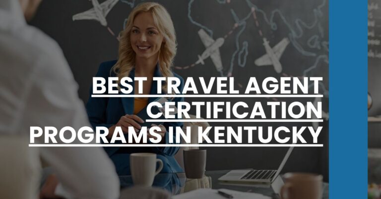 Best Travel Agent Certification Programs In Kentucky Feature Image