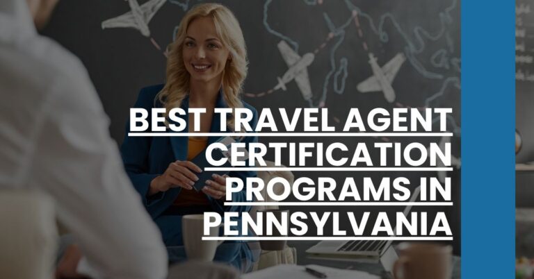 Best Travel Agent Certification Programs In Pennsylvania Feature Image