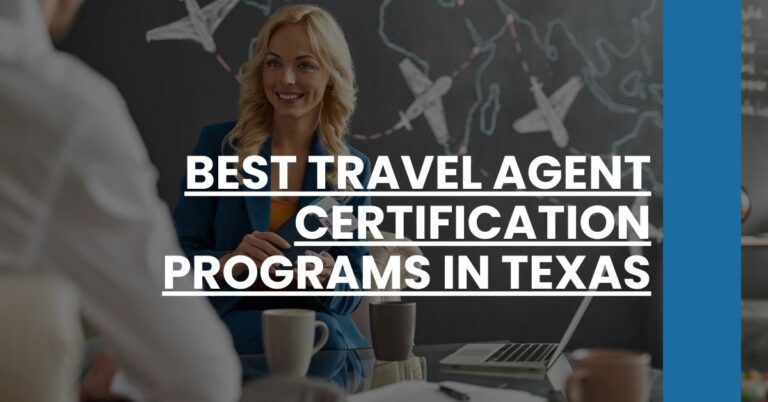 Best Travel Agent Certification Programs In Texas Feature Image