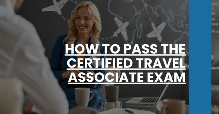 How to Pass the Certified Travel Associate Exam Feature Image