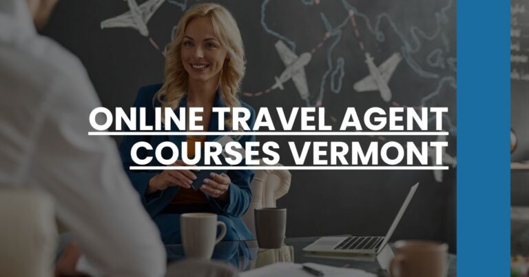 Online Travel Agent Courses Vermont Feature Image