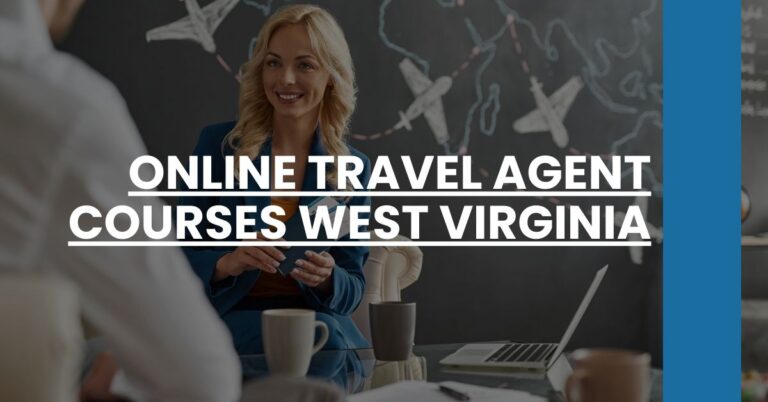 Online Travel Agent Courses West Virginia Feature Image