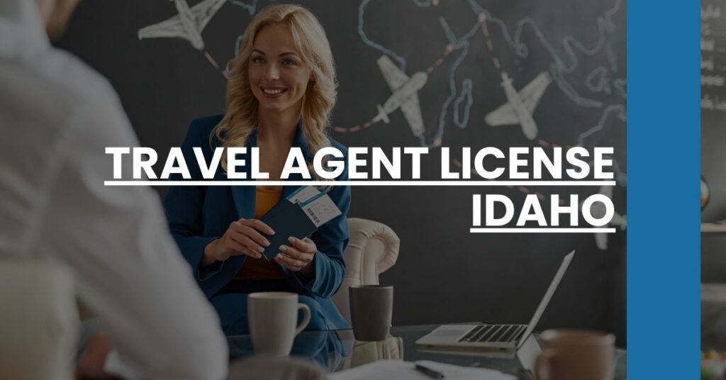 Travel Agent License Idaho Feature Image