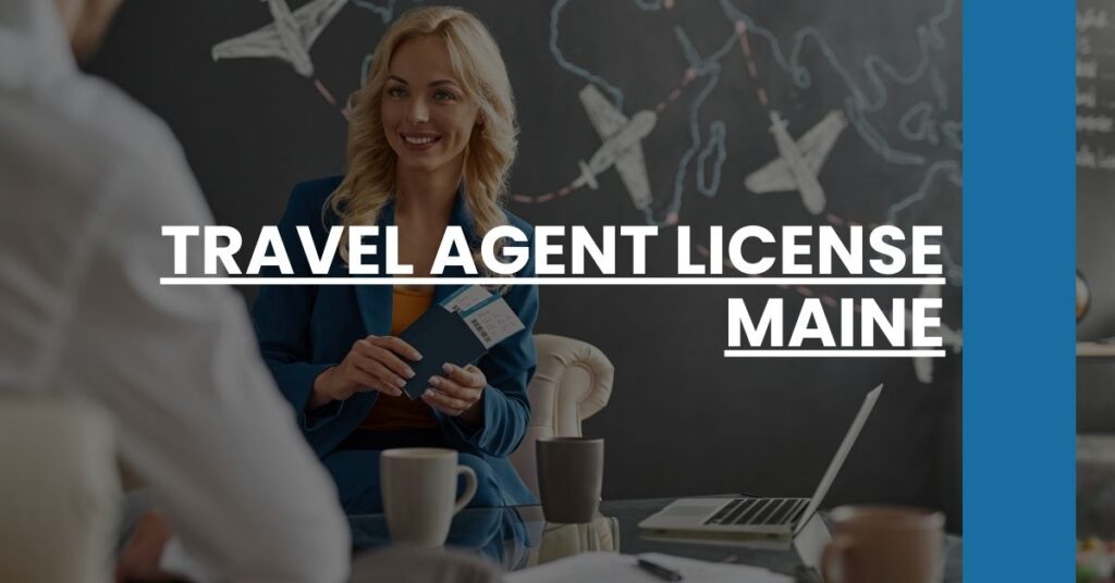 Travel Agent License Maine Feature Image