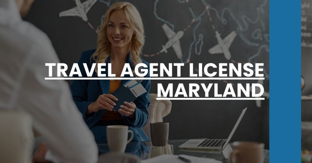 Travel Agent License Maryland Feature Image