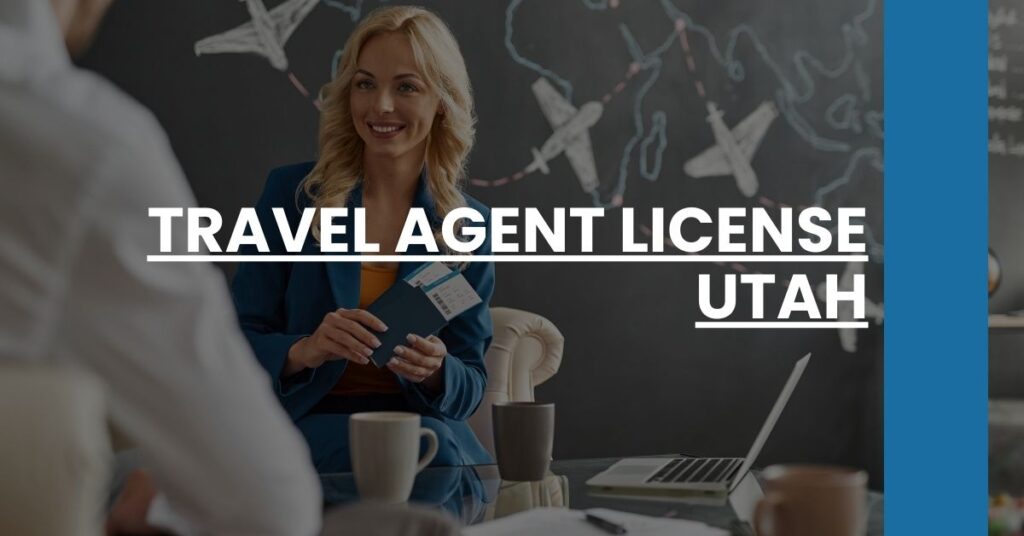 Travel Agent License Utah Feature Image